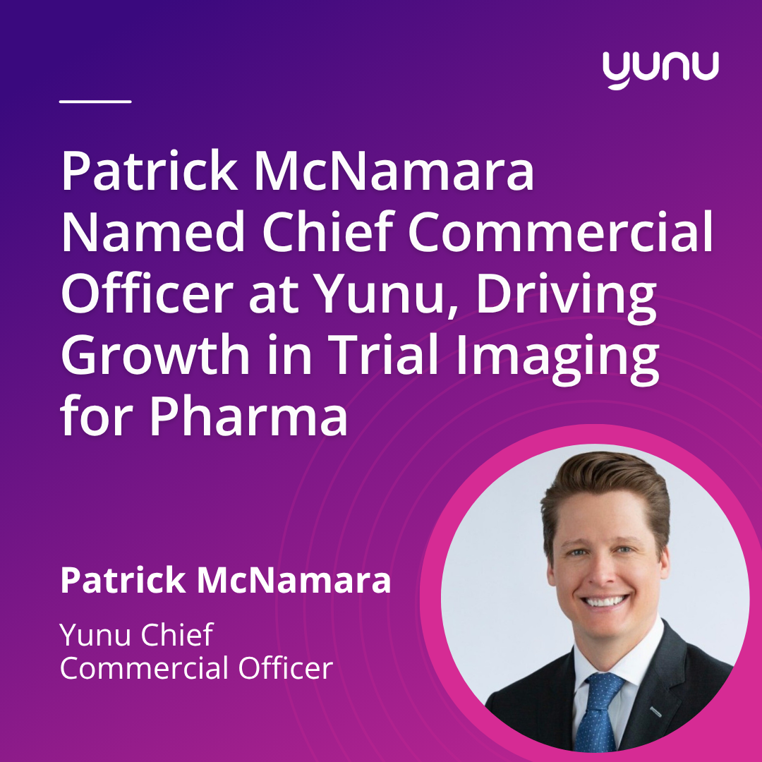 Patrick McNamara Named Chief Commercial Officer at Yunu, Driving Growth in Trial Imaging for Pharma