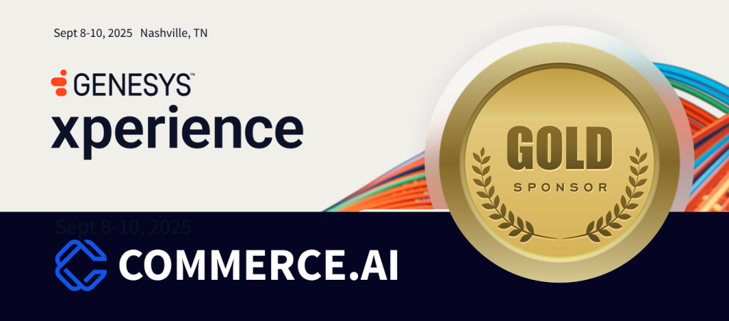 Commerce.AI to Sponsor Genesys Xperience 2025 as GOLD Sponsor