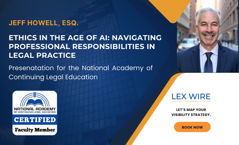 Lex Wire Journal Features Attorney Jeff Howell’s Advanced AI Ethics Program