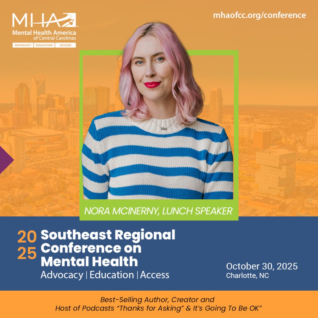 Mental Health America of Central Carolinas Announces Nora McInerny as Keynote Speaker for Southeast Regional Conference on Mental Health