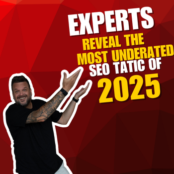 Experts Reveal the Most Underrated SEO Tactic of 2025