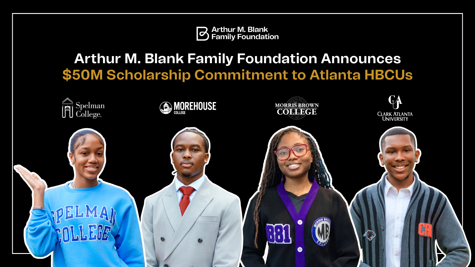 Arthur M. Blank Family Foundation Announces $50 Million Scholarship Commitment to Support Atlanta HBCU Students