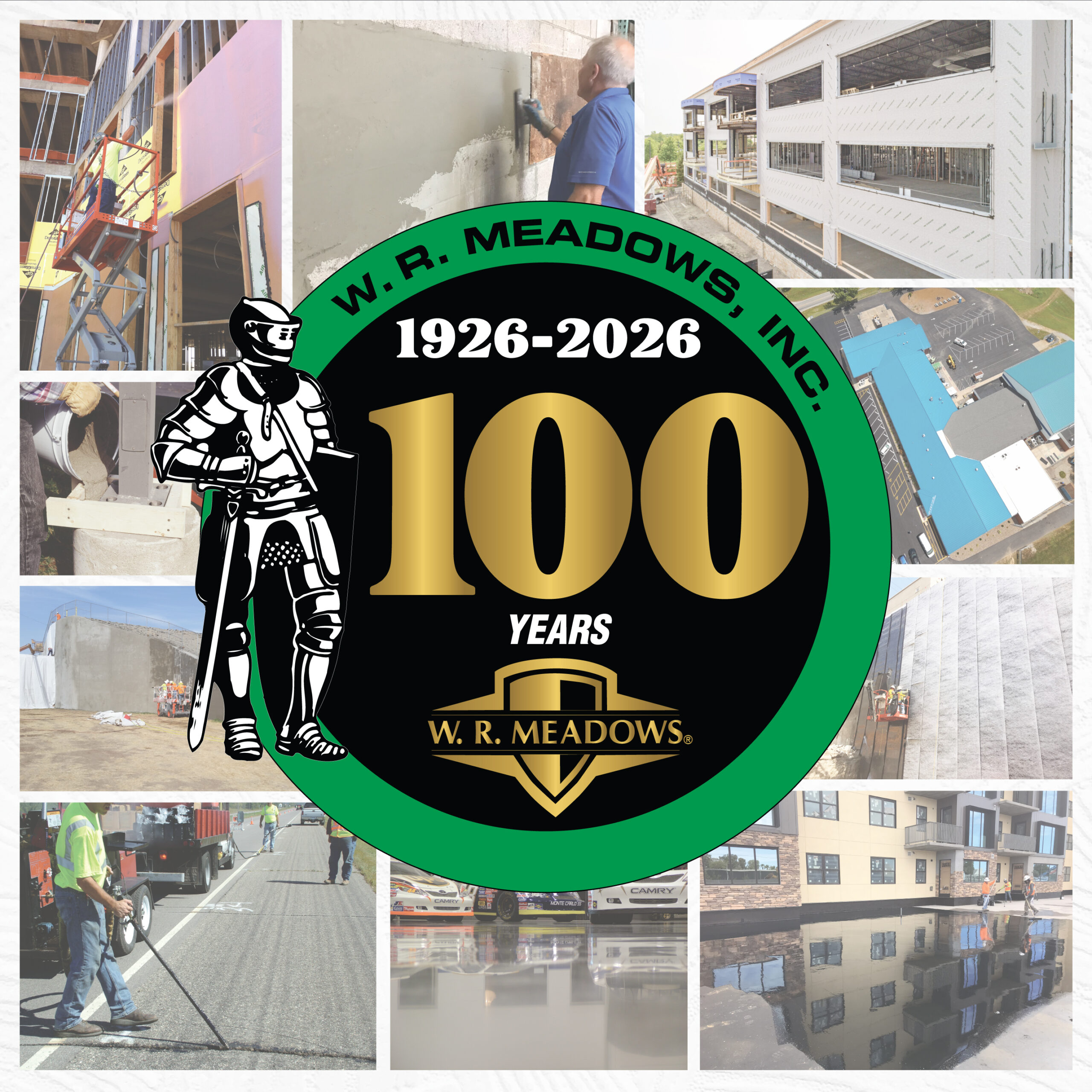 W. R. MEADOWS, INC. CELEBRATES 100 YEARS OF BUILDING SOLUTIONS, TRUST, AND INNOVATION