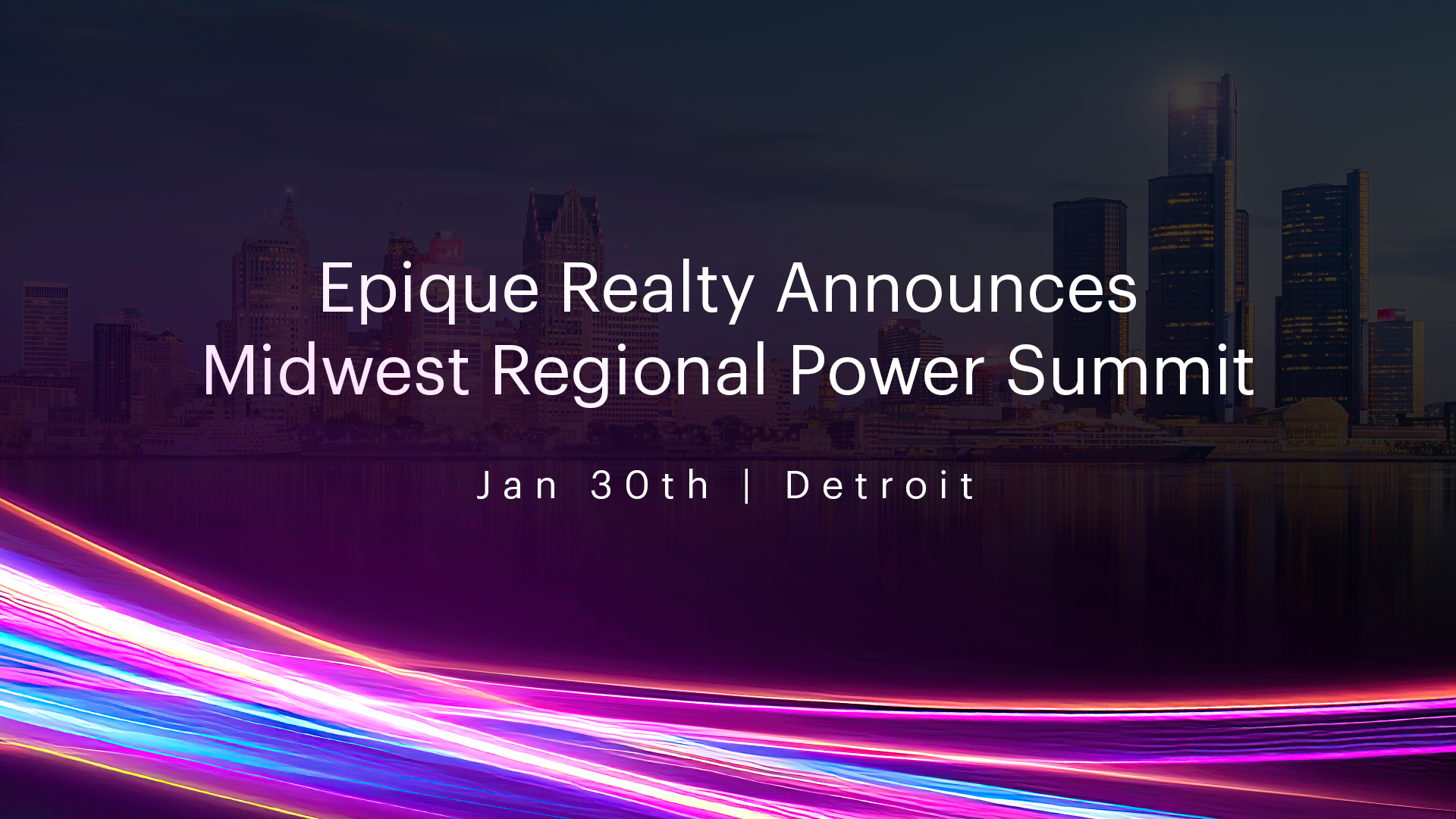 Epique Realty Announces Midwest Regional Power Summit in Detroit